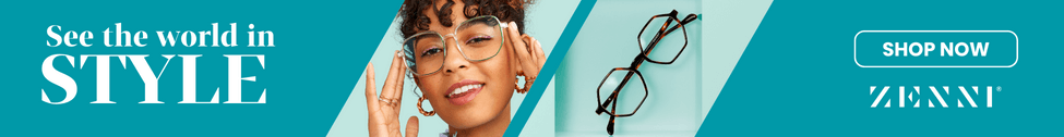 See the world in STYLE. SHOP NOW. ZENNI. Two pairs of stylish eyeglasses.