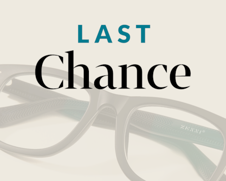 Last Chance. A faded image of a pair of square Zenni glasses in the background.